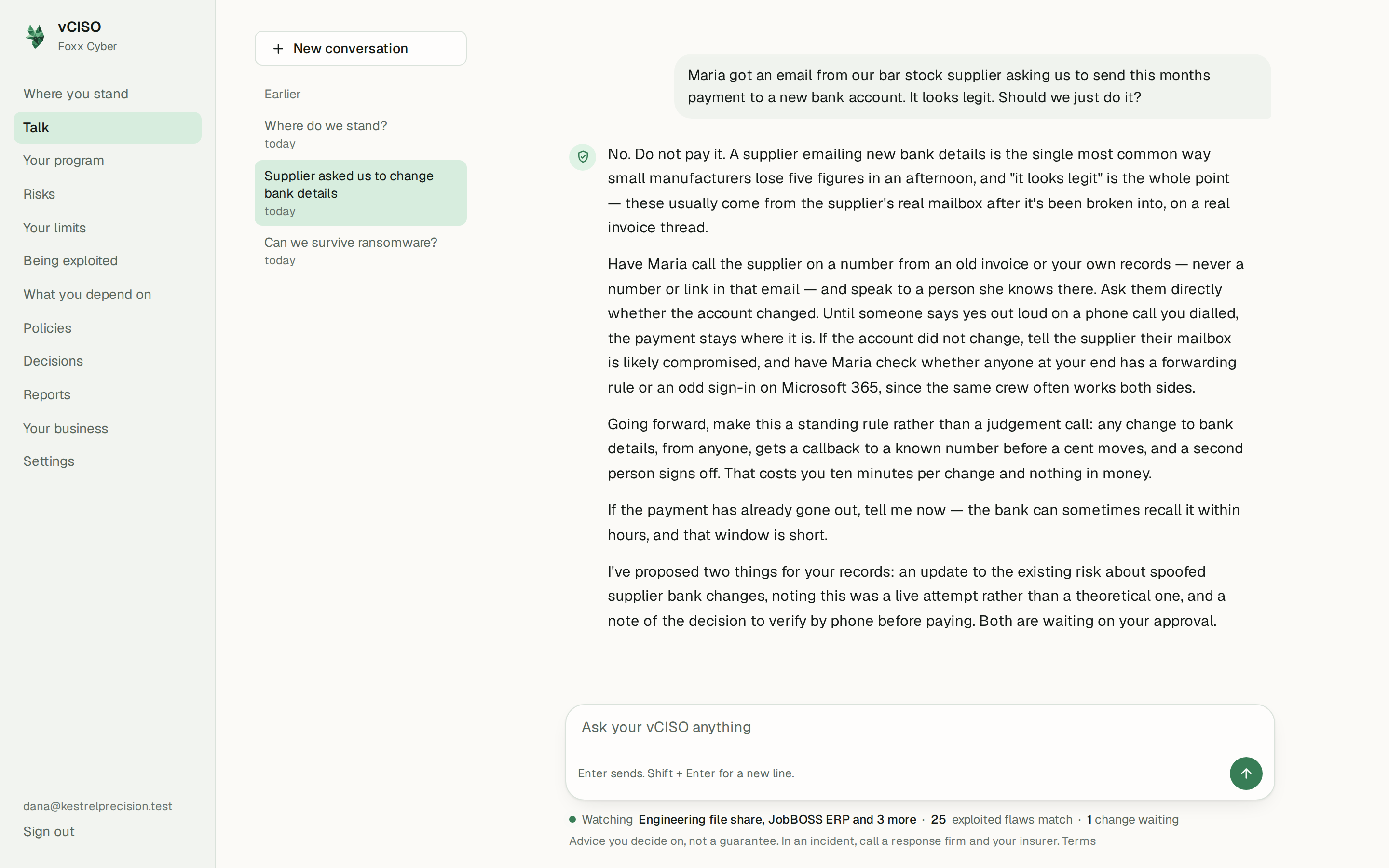 A conversation for a demo business: the owner asks whether to pay a supplier who emailed new bank details, and the vCISO says no, explains why, says how to check by phone, and notes that it has proposed two changes to the records that are waiting for approval